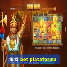 1012 bet plataforma